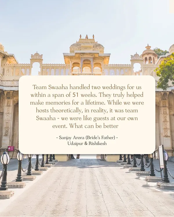"While we were hosts theoretically, in reality, it was team Swaaha - we were like guests at our own event." This is the ultimate compliment and the experience I strive to deliver every single time.