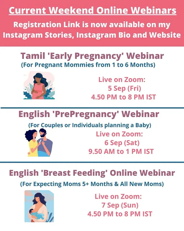 Here is a schedule for some of my weekend online webinars. I offer classes in both Tamil and English, covering early pregnancy, pre-pregnancy for couples, and breastfeeding for new and expecting moms.