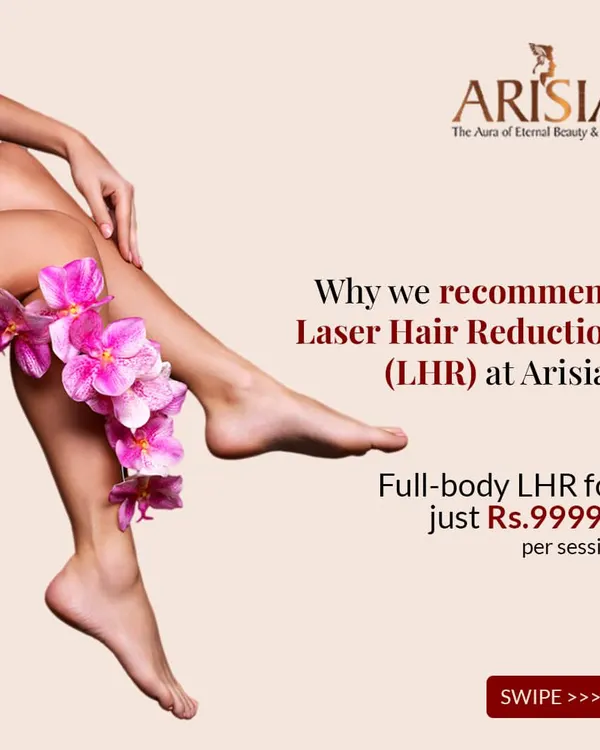 I am often asked why I recommend Laser Hair Reduction at Arisia. This post begins a series explaining our unique approach, starting with our special offer for a full-body LHR session to make this effective treatment more accessible.