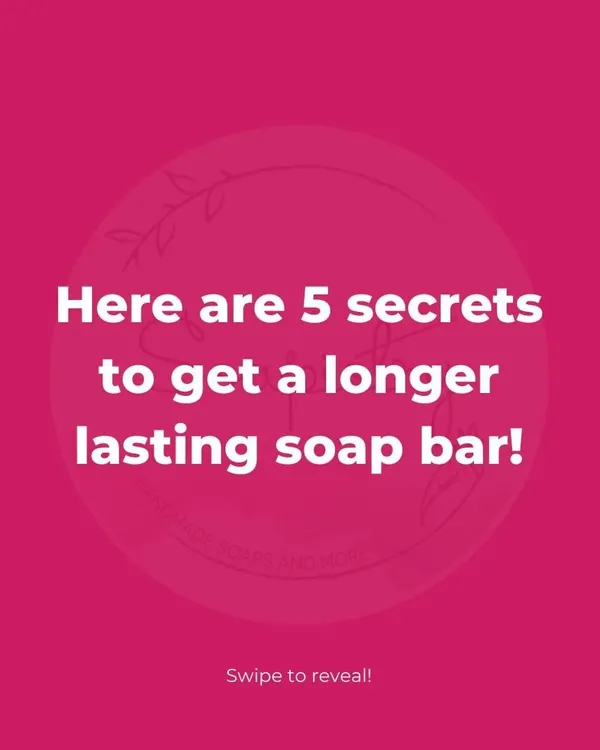 Here are 5 secrets to a longer-lasting soap bar! I've put together my best tips to help you make your favorite handmade soap last as long as possible.