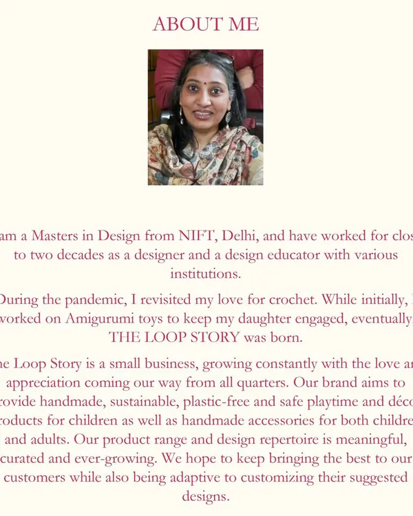 A little bit about me, Payal, the hands and heart behind The Loop Story. My journey started during the pandemic and has grown into this wonderful small business thanks to all of your support.