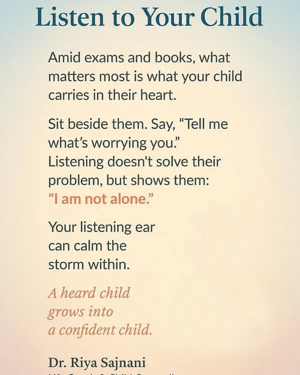 Amid the pressure of exams and grades, I always remind parents that what a child carries in their heart is most important. This is the core of my counseling approach: creating a space where your child feels heard, understood, and emotionally secure, because a heard child grows into a confident child.