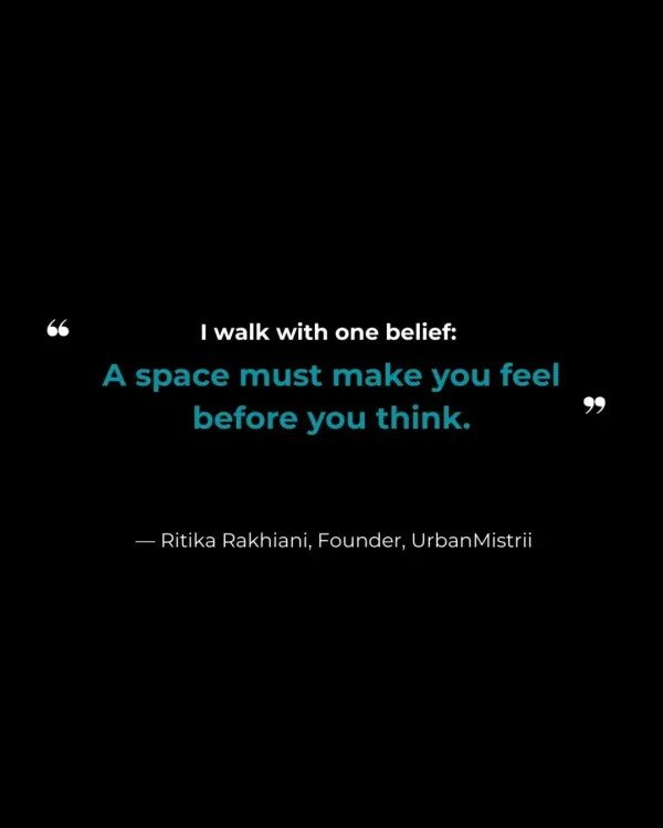 This is the belief that guides every project I undertake. Before any analysis of form or function, a space must connect with you on an emotional level.