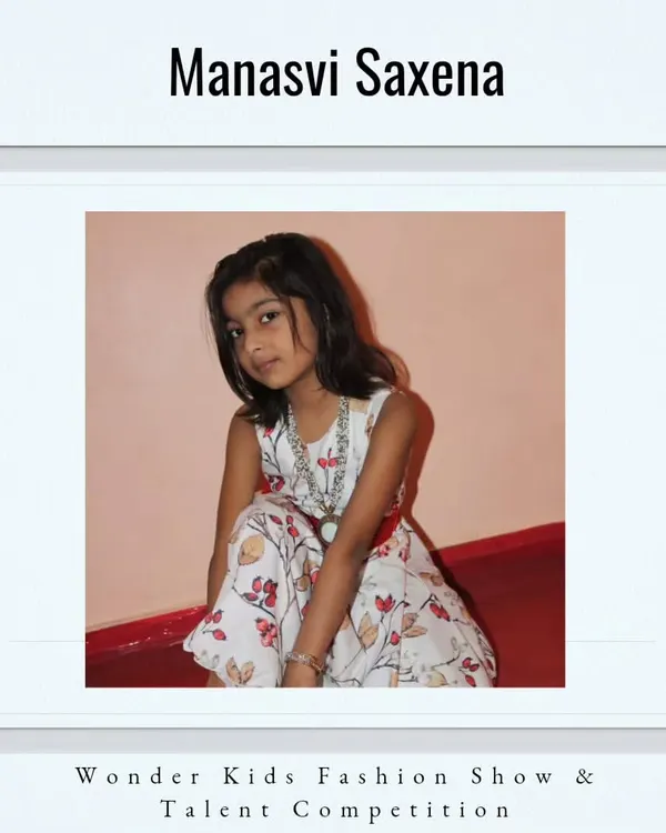 Welcome aboard, Manasvi Saxena. I am so excited to see you showcase your talent at the Wonder Kids Fashion Show.