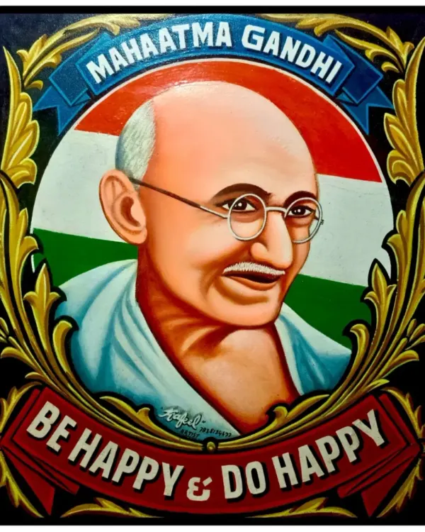 A hand-painted portrait of Mahatma Gandhi, the Father of the Nation, with his message "Be Happy & Do Happy". This is my tribute to his philosophy.