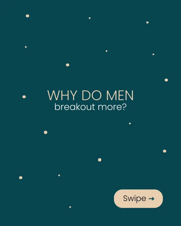 Why do men tend to break out more? This series explains the science. Swipe through to understand the factors that make men's skin uniquely acne-prone.