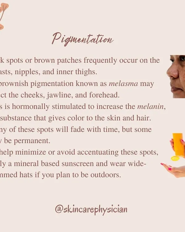 Pregnancy often brings skin changes like pigmentation and melasma due to hormonal shifts. I advise using a mineral-based sunscreen and wearing wide-brimmed hats to help manage these spots.