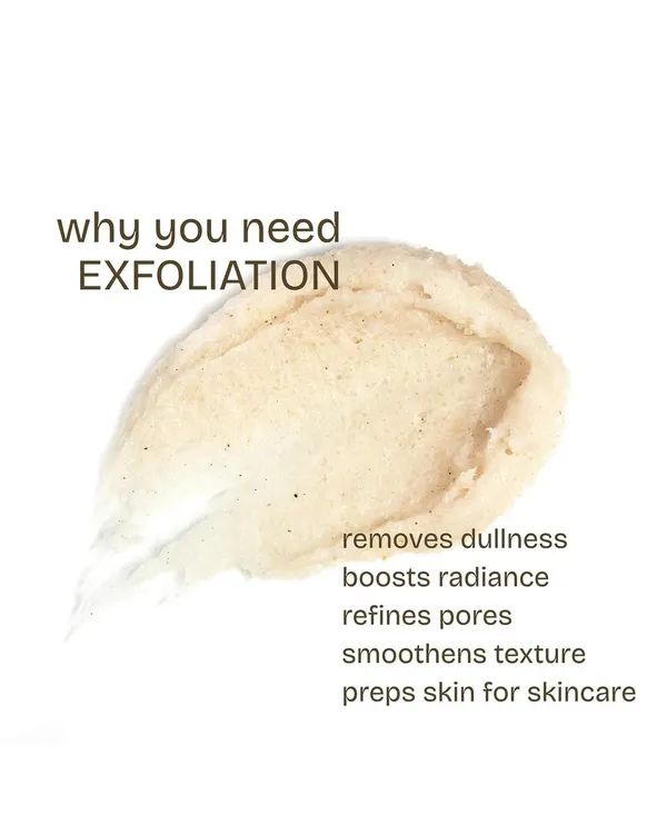 Why do you need exfoliation? It is a crucial step to remove dullness, boost radiance, refine pores, and smooth skin texture, which also preps your skin to better absorb skincare products.