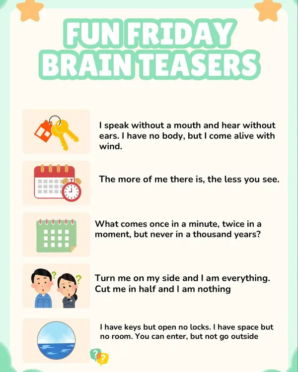 It's time for some Fun Friday brain teasers! Riddles are a fantastic way to encourage critical thinking and play with language. Can you solve these classic riddles?