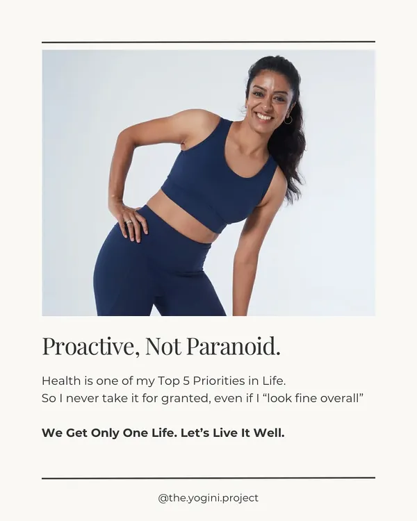 Be proactive, not paranoid about your health. I never take it for granted, which is why I advocate for regular health checkups to catch any warning signs early.