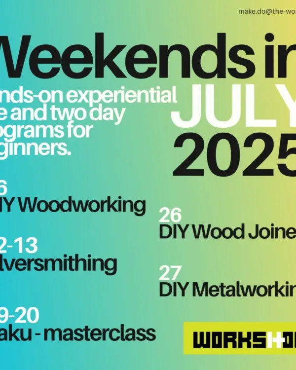 Our full schedule of hands-on experiential programs for July. We're running one and two-day workshops for beginners in woodworking, silversmithing, Raku, and metalworking.