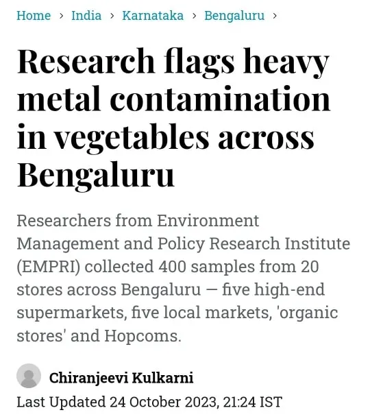 Recent research has flagged heavy metal contamination in vegetables sold across Bengaluru. This is a serious concern for the health of our families and a powerful reason to start growing your own food.