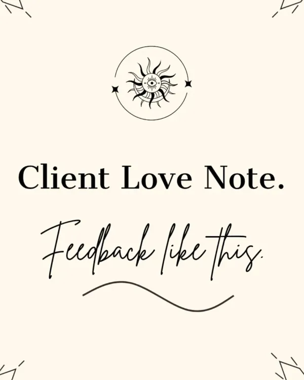 The title card for a series of client love notes and feedback that have deeply touched my heart.