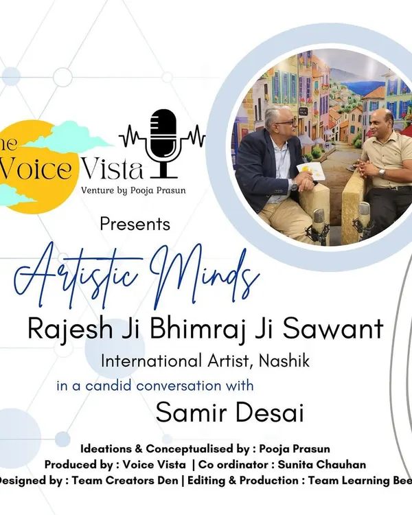 The promotional graphic for my interview on the 'Artistic Minds' series by 'The Voice Vista' podcast. I had a candid conversation with Samir Desai about my life as an international artist.