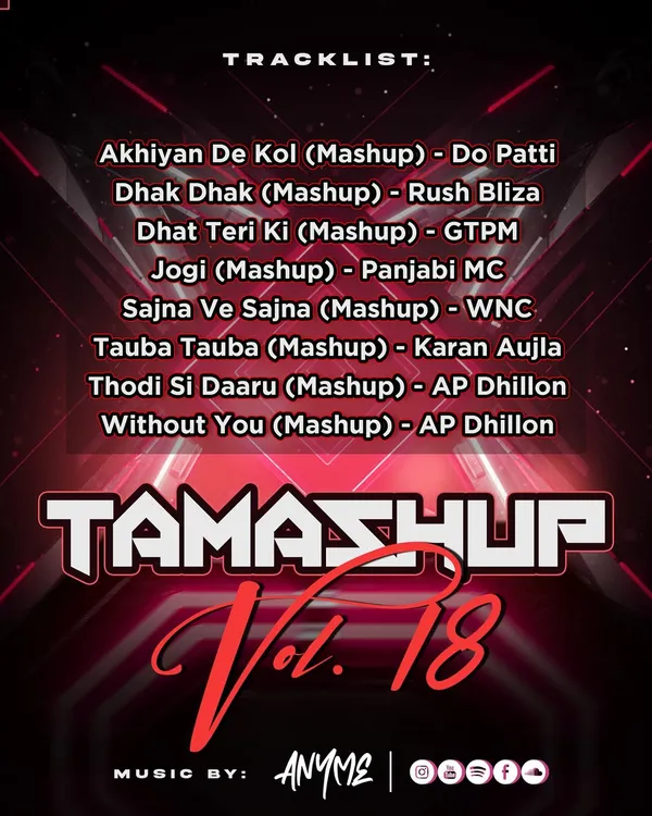 The official tracklist for my 'Tamashup Vol. 18'. This is a series of my exclusive Bollywood-Tech mashups that you won't hear anywhere else. I provide these mixes to my fans and clients.