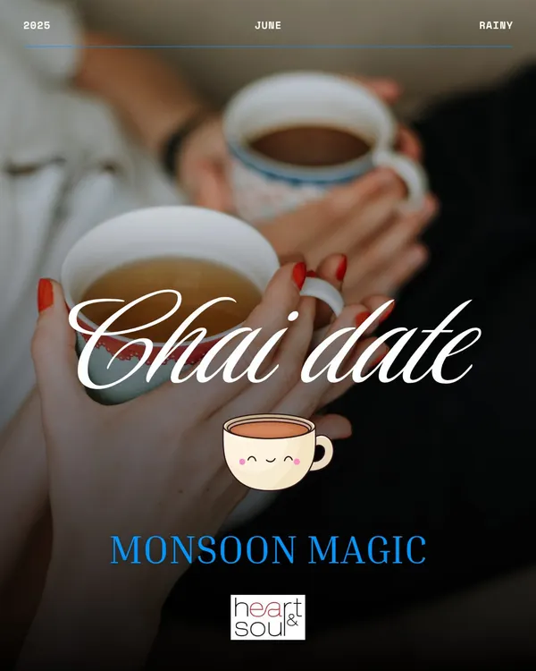 There's nothing quite like a cozy chai date when the rain is pouring outside. It's a simple, warm, and perfect way to connect. This is the first of our Monsoon Magic date ideas to help you make the most of the season.