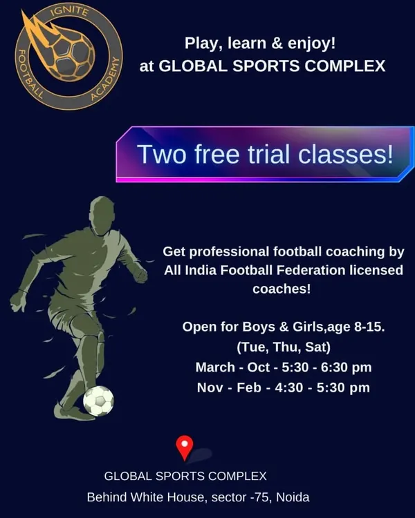 Join us at our Global Sports Complex center in Sector 75, Noida. We offer two free trial classes for boys and girls aged 8-15. Get professional coaching from AIFF licensed coaches.
