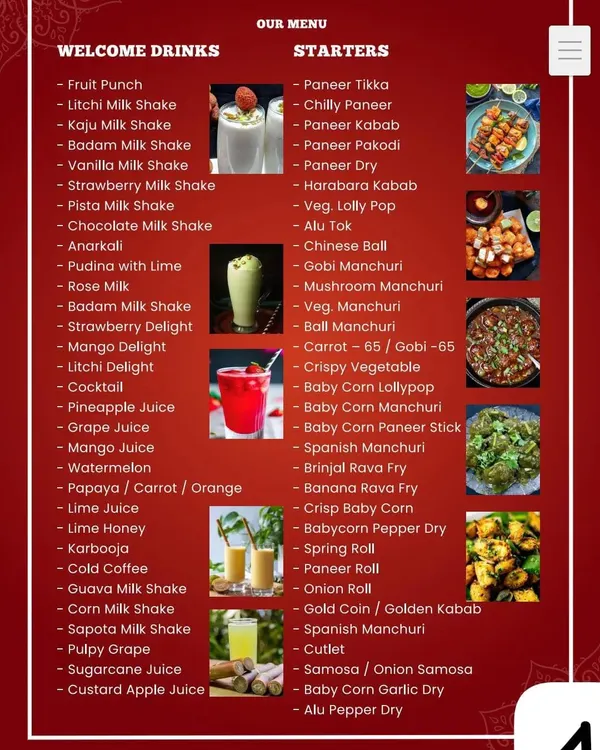 A sample of our Welcome Drinks and Starters menu. We offer a wide variety of choices, from refreshing fruit juices and milkshakes to an extensive list of vegetarian appetizers like Paneer Tikka, Gobi Manchuri, and various kebabs.