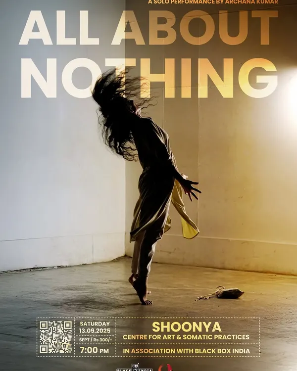 The official poster for my solo performance, "All About Nothing." This show is a deep dive into the illusions we live by, questioning everything from love to our own identity through movement, prose, and music.