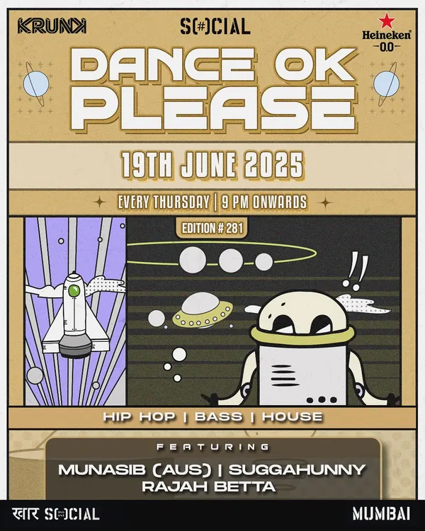 The poster for a 'Dance OK Please' night at Social in Mumbai, one of my regular spots.
