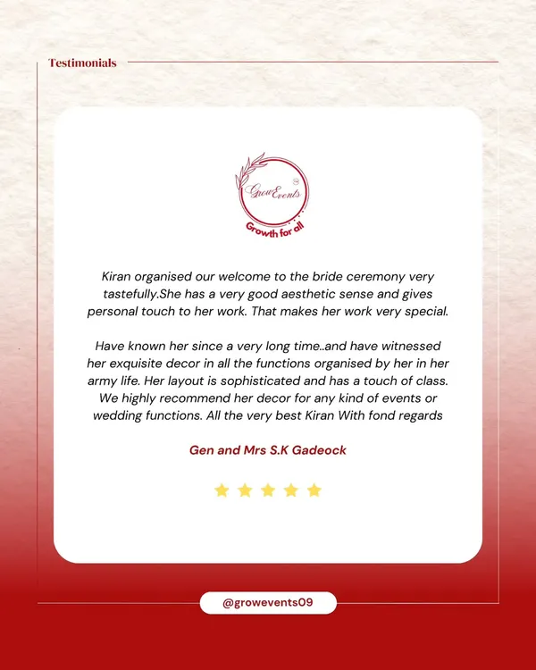 I was so honored to receive this glowing testimonial from Gen and Mrs. S.K Gadeock. It highlights my aesthetic sense and the personal touch I bring to every event, which is something I take great pride in.