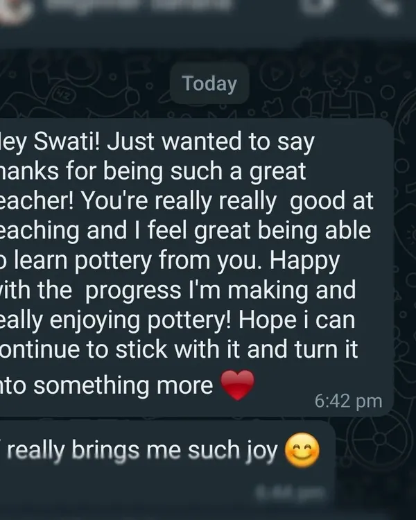 This is what it's all about. Receiving messages like this from students reminds me of the profound impact that a simple ball of clay and a supportive space can have on someone's life. I'm so grateful.