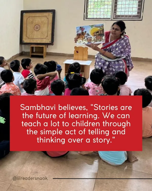 Sambhavi, one of my trainees, believes stories are the future of learning. After my training, she learned to master her pace and use sounds to bring stories to life, captivating children at a daycare center.