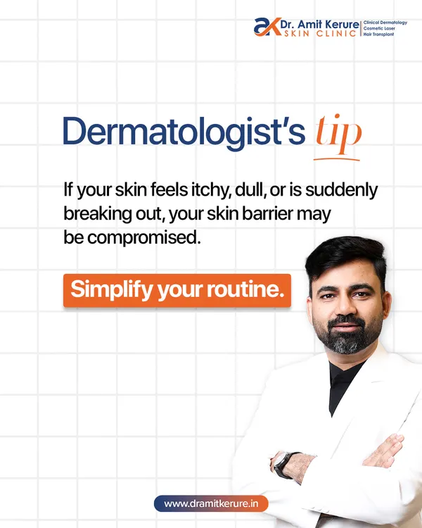 A key dermatologist's tip: if your skin is itchy, dull, or suddenly breaking out, your skin barrier may be compromised. The best first step is often to simplify your routine.
