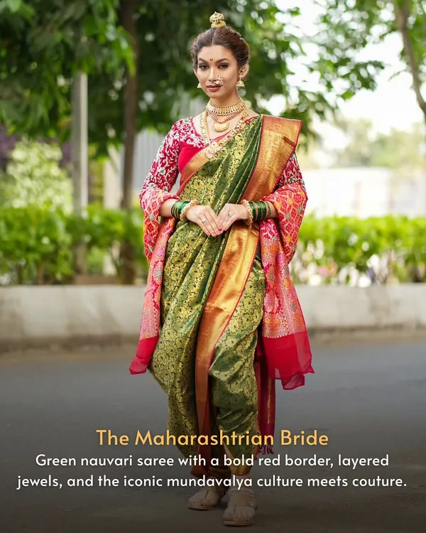 We present the Maharashtrian Bride. This look features a traditional green nauvari saree with a bold red and gold border, layered jewelry, and the iconic mundavalya, blending culture with couture.