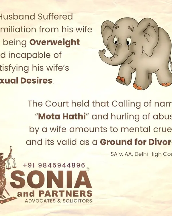 Mental cruelty is a valid ground for divorce, and it is not limited by gender. In a significant ruling, the Delhi High Court recognized that a husband being subjected to constant humiliation and name-calling like "Mota Hathi" by his wife constitutes severe emotional abuse. I am committed to ensuring that justice is accessible to all victims of domestic abuse, regardless of who they are.