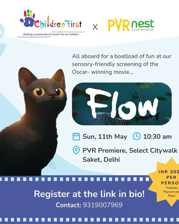 We partner with PVR Nest to create special sensory-friendly movie screenings. This poster for the film 'Flow' invites families to a relaxed, welcoming atmosphere where every child can enjoy the magic of cinema.