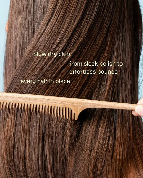 Welcome to the blow dry club. We believe in perfecting every detail, from achieving a sleek polish to creating effortless bounce, ensuring every hair is in place.