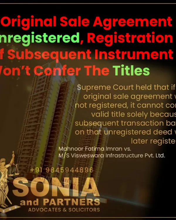 A recent Supreme Court ruling highlights a critical point for every property buyer. An unregistered sale agreement does not legally transfer property titles, even if a later deed is registered. I guide my clients through these complexities to ensure every transaction is legally sound from the very beginning, protecting your investment and preventing future disputes.