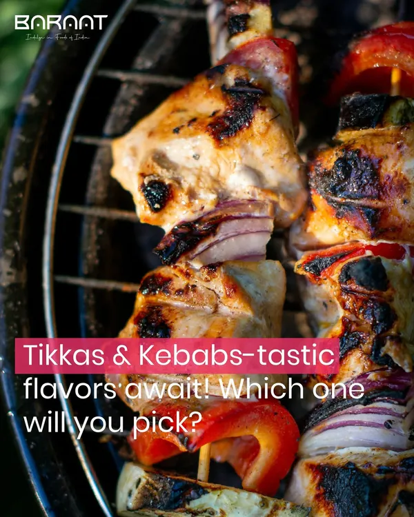 My menu of tikkas and kebabs offers a fantastic range of flavors. Which one will you pick to start your feast?