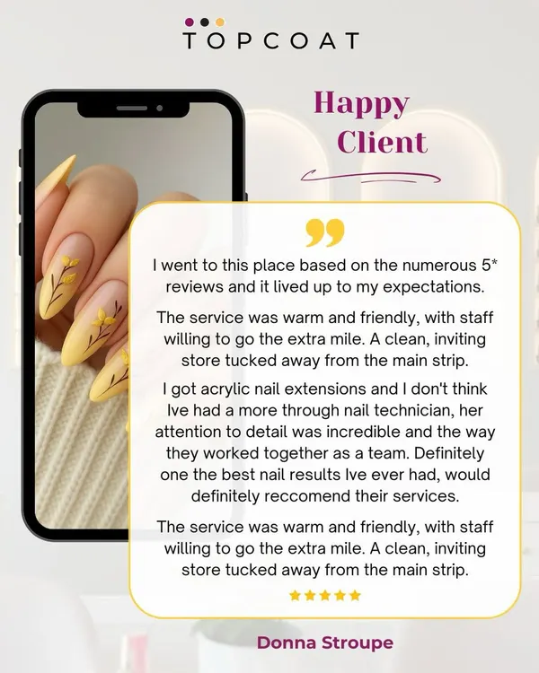 I am so grateful for 5-star reviews like this one from Donna. I'm thrilled she loved her acrylic nail extensions and appreciated my team's attention to detail and warm service.