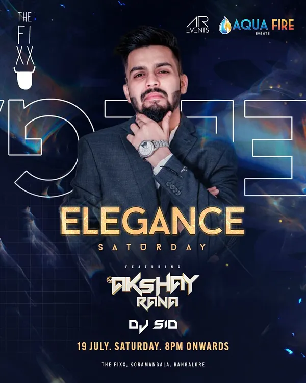 A poster for "Elegance Saturday" at The Fixx, a classic Bollywood and Punjabi night where the vibes are always on point.
