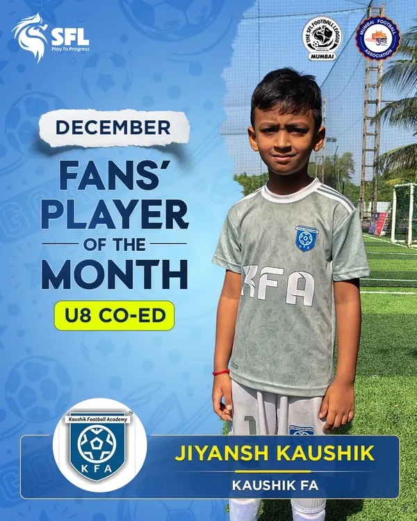Congratulations to the December Fans' Player of the Month for U8 Co-Ed in Mumbai, Jiyansh Kaushik of Kaushik FA.