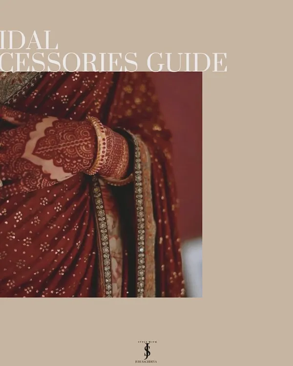 Your wedding look isn't complete without the perfect accessories. This is the cover of my bridal accessories guide, focusing on everything from potli bags to hand jewelry.