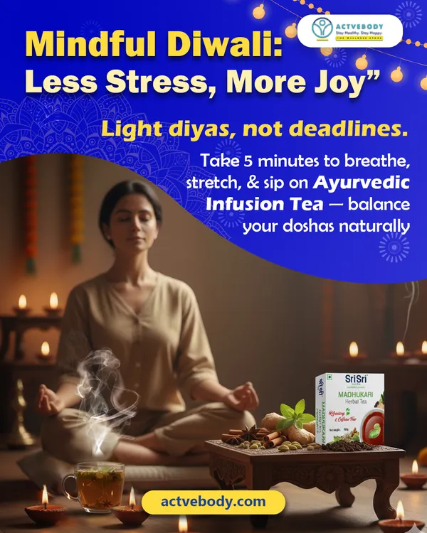 This Mindful Diwali, choose less stress and more joy. This image of a woman meditating with a cup of Sri Sri Madhukari Herbal Tea suggests taking a moment to breathe, stretch, and sip to balance your doshas naturally.