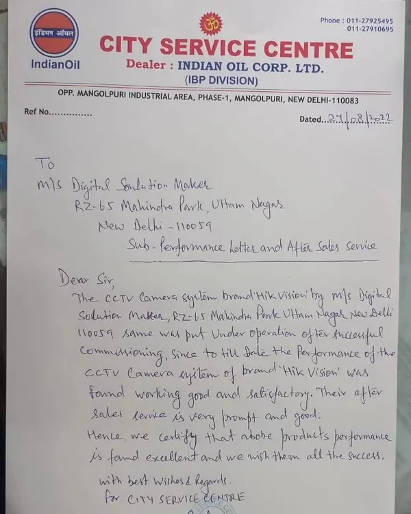 I received this performance letter from City Service Centre, an Indian Oil Corporation petrol pump in Mangolpuri, for the successful installation of a HIKVISION CCTV system.