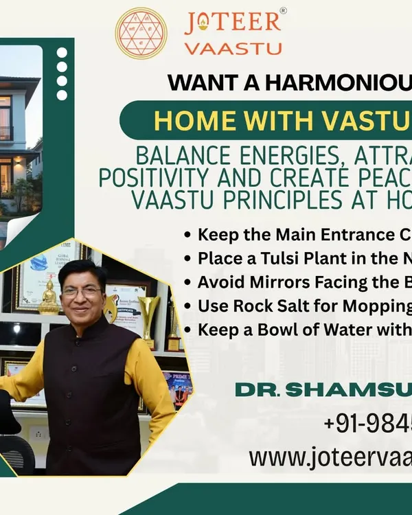 For a harmonious home, keep the main entrance clutter-free, place a Tulsi plant in the North-East, and avoid mirrors facing the bed. Using rock salt for mopping floors also helps cleanse the space of negative energy.