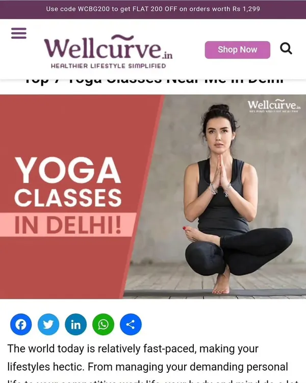 We are incredibly grateful for the love and support from our community. This screenshot shows our feature in a Wellcurve article on top yoga classes in Delhi, a testament to the trust you place in us.