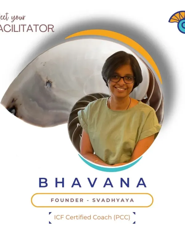 I am Bhavana, the founder of Svadhyaya and an ICF Certified Coach. My work is to guide our community's growth while staying true to our values of mindful, collaborative learning.