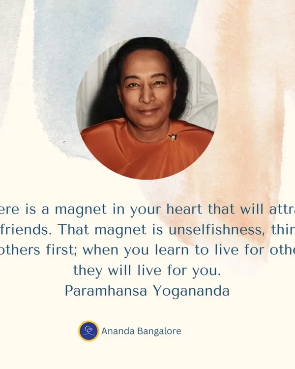 A profound teaching from Paramhansa Yogananda on true friendship. He reminds us that the magnet in our heart that attracts loyal friends is unselfishness and the practice of thinking of others first.