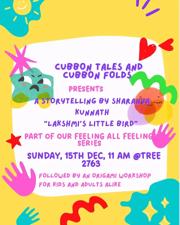 Our poster for a special storytelling and origami workshop with author-illustrator Sharanya Kunnath and Cubbon Folds. These collaborations make our sessions extra special.