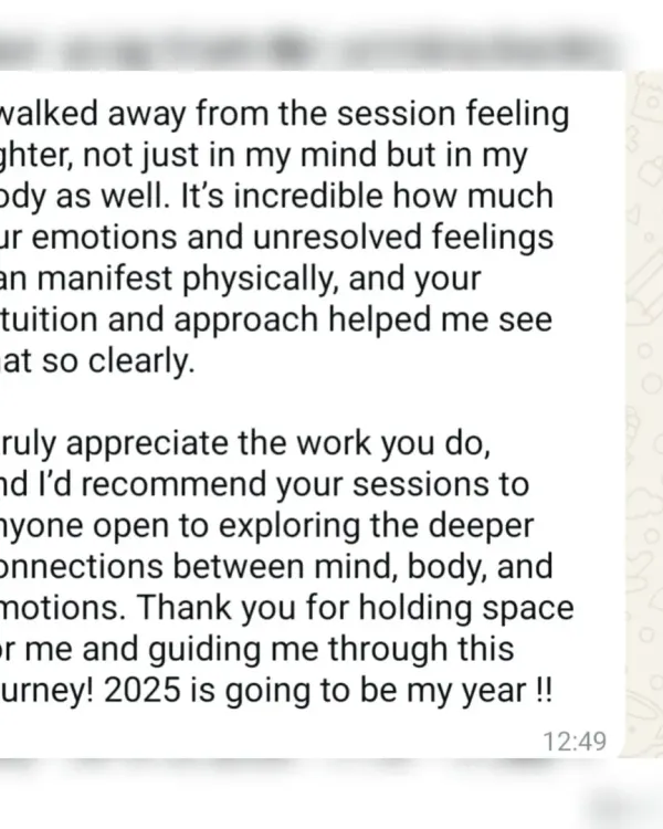 "I walked away from the session feeling lighter, not just in my mind but in my body as well." This is the essence of mind-body healing. It's incredible what happens when we see the connection.