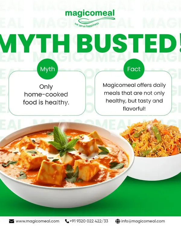 Myth Busted. The idea that only home-cooked food is healthy is a myth. We offer daily meals like this paneer butter masala and vegetable pulao that are not only healthy but also tasty and flavorful.