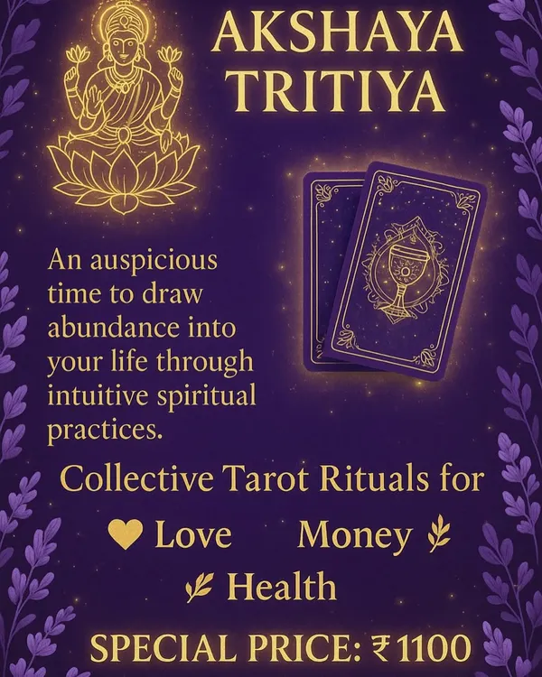 This post announces my special offer for Akshaya Tritiya, an auspicious day for unstoppable prosperity. I offered a collective Tarot Ritual for love, money, or health at a special price to help clients manifest their desires.