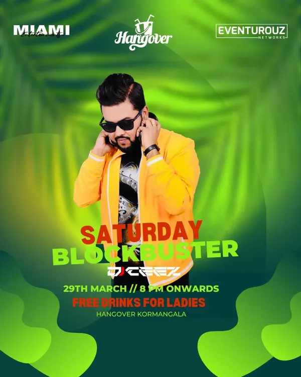 Poster for the "Saturday Blockbuster" at Hangover Koramangala, a night where elegance meets energy.