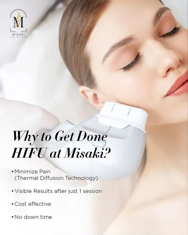 Why get HIFU at Misaki? I use Thermal Diffusion Technology to minimize pain, deliver visible results in one session, and provide a cost-effective solution with no downtime.